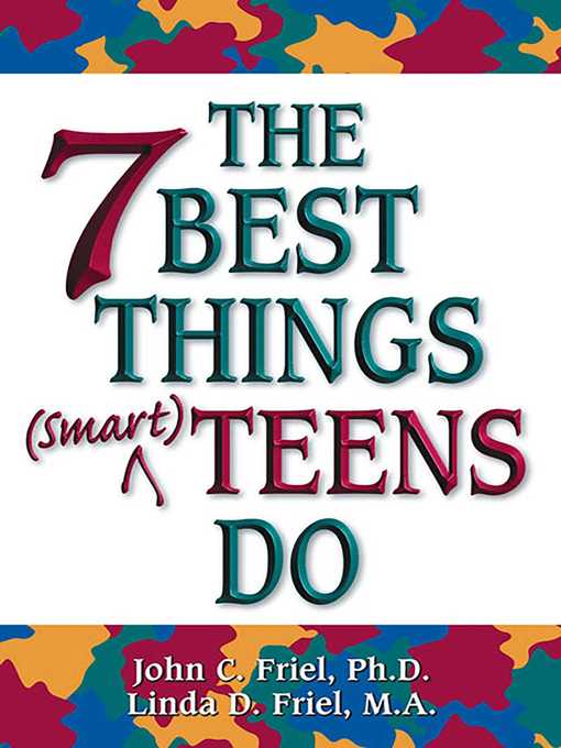 Title details for The 7 Best Things Smart Teens Do by John Friel - Wait list